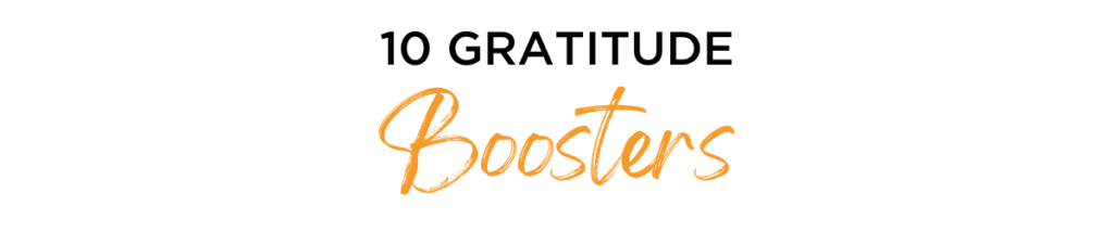 10 gratitude boosters